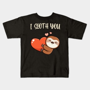 I Sloth You Cute Sloth Love Hearts Fun Animals Kids T-Shirt